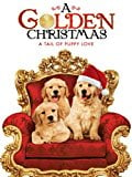 A Golden Christmas: A Tail of Puppy Love