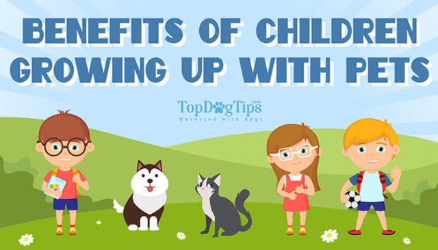 25 Benefits of Kids Growing Up with Pets