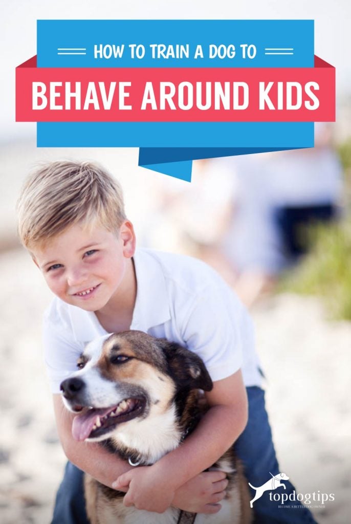 Train a Dog to Behave Around Kids