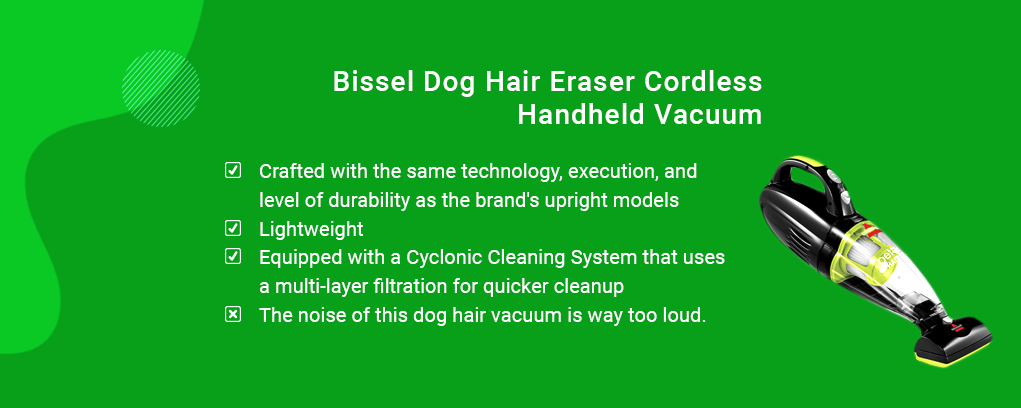 Bissel Dog Hair Eraser Cordless Handheld Vacuum best vacuums for dog hair