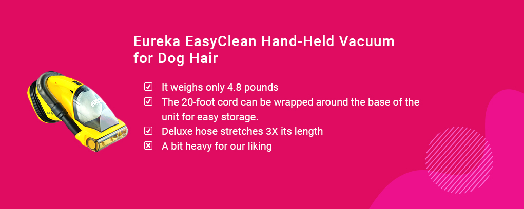 Eureka EasyClean Hand-Held Vacuum for Dog Hair features