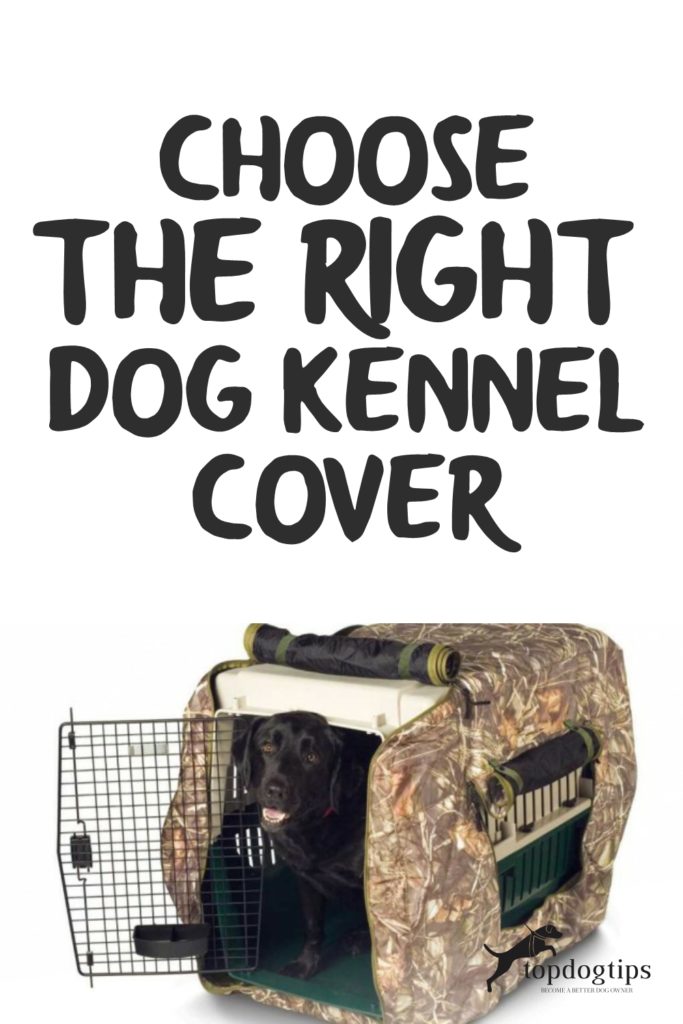 Choose the Right Dog Kennel Cover