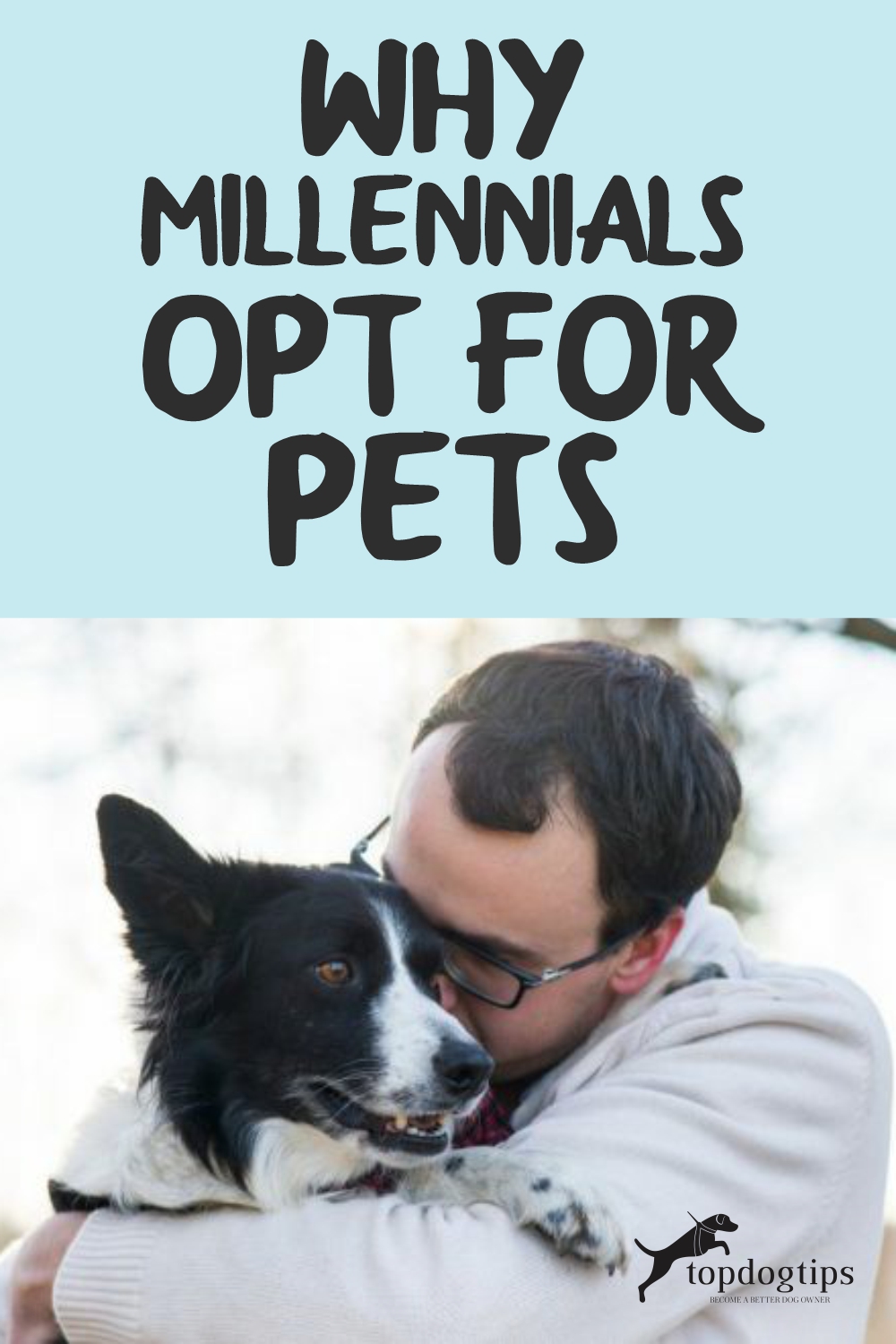 Why Millennials Opt For Pets